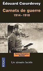 Carnets de guerre 1914-1918 : Un témoin lucide  Coeur..., Livres, Coeurdevey, Edouard, Verzenden