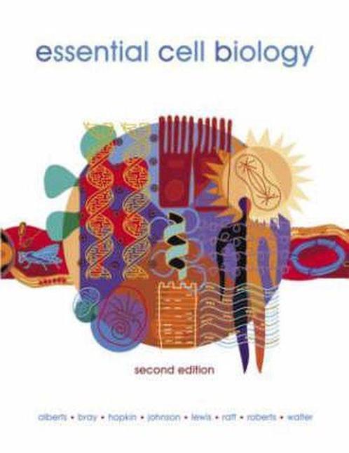 Essential Cell Biology 9780815334811, Boeken, Overige Boeken, Gelezen, Verzenden