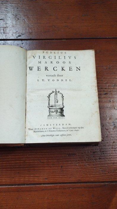 Joost van den Vondel - Publius Virgilius Maroos Wercken [EN], Antiquités & Art, Antiquités | Livres & Manuscrits