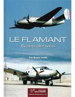 LES FLAMANT & SES DÉRIVÉS (COLLECTION PROFILES AVIONS