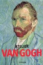 Atelier Van Gogh 9789055443970 Vincent van Gogh, Boeken, Verzenden, Gelezen, Vincent van Gogh
