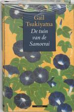 De tuin van de samoerai 9789045012025 Gail Tsukiyama, Verzenden, Gelezen, Gail Tsukiyama