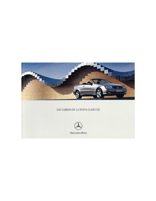 2003 MERCEDES BENZ CLK CABRIOLET BROCHURE SPAANS, Boeken, Auto's | Folders en Tijdschriften, Ophalen of Verzenden