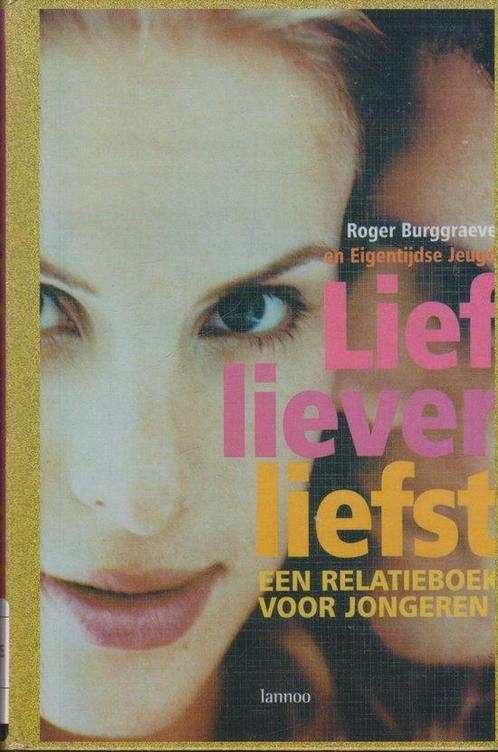 Lief Liever Liefst 9789020949858, Livres, Livres pour enfants | Jeunesse | 10 à 12 ans, Envoi