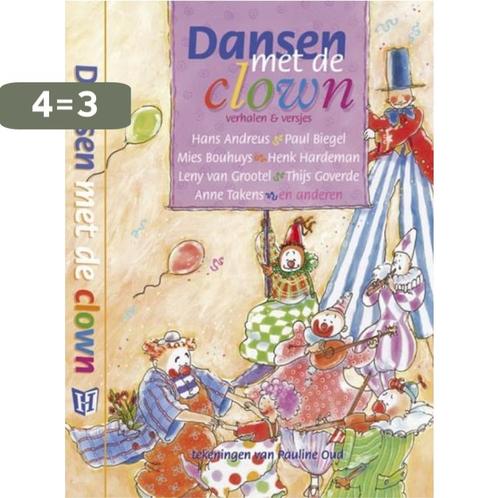 Dansen met de clown 9789025108915, Boeken, Kinderboeken | Jeugd | onder 10 jaar, Gelezen, Verzenden