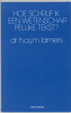 Hoe schrijf ik een wetenschappelijke tekst? 9789062839308, Boeken, Studieboeken en Cursussen, Verzenden, Gelezen, H.A.J.M. Lamers