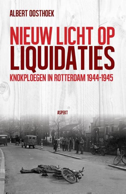 Nieuw licht op liquidaties 9789461533012 Albert Oosthoek, Boeken, Overige Boeken, Gelezen, Verzenden