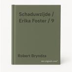 Schaduwzijde / Erika Foster / 9 9789049206062 Robert Bryndza, Boeken, Thrillers, Verzenden, Zo goed als nieuw, Robert Bryndza