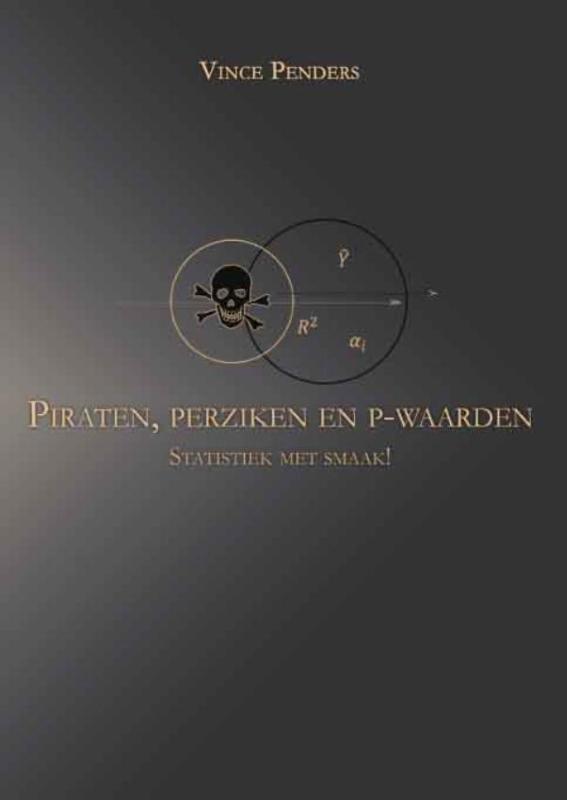 Piraten, perziken en p-waarden 9789086663897 Vince Penders, Boeken, Schoolboeken, Gelezen, Verzenden