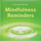 Mindfulness Reminders 9789055945627 Rob Brandsma, Boeken, Verzenden, Zo goed als nieuw, Rob Brandsma