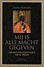 Mij Is Alle Macht Gegeven 9789030410010, Boeken, Godsdienst en Theologie, Gelezen, M. Heirman, Verzenden