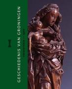 Geschiedenis Groningen 1: Prehistorie en Middeleeuwen, Boeken, Verzenden, Gelezen, H.A. Groenendijk
