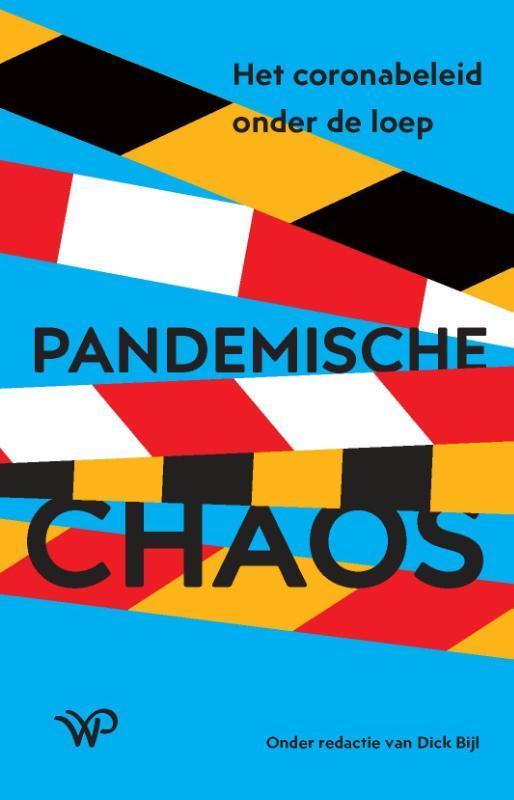 Pandemische chaos 9789462498068, Boeken, Politiek en Maatschappij, Zo goed als nieuw, Verzenden