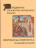 Santiago de Compostela: Pelgrims Door de Eeuwen Heen, Boeken, Verzenden, Gelezen, L. Milis