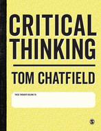 Critical Thinking 9781473947146 Tom Chatfield, Boeken, Verzenden, Zo goed als nieuw, Tom Chatfield