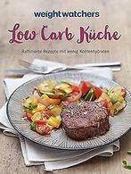Low Carb Küche: Raffinierte Rezepte mit wenig Kohlenhydr..., Gelezen, Weight Watchers Deutschland, Verzenden
