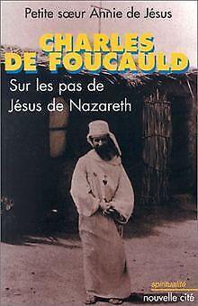 Charles de Foucauld : Sur les pas de Jésus de Nazareth v..., Boeken, Overige Boeken, Gelezen, Verzenden