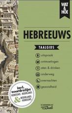 Hebreeuws / Wat & Hoe taalgids 9789021578200, Boeken, Verzenden, Zo goed als nieuw, Wat & Hoe taalgids