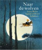 Naar de wolven 9789045123653, Boeken, Verzenden, Zo goed als nieuw, Anna Woltz