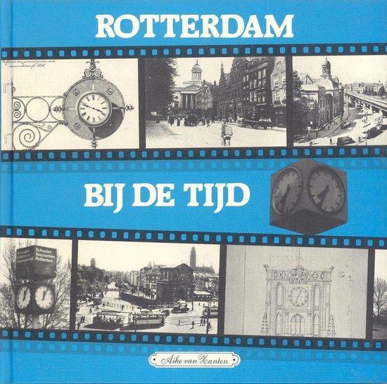 Rotterdam by de tyd 9789071802126 Zanten, Boeken, Overige Boeken, Gelezen, Verzenden