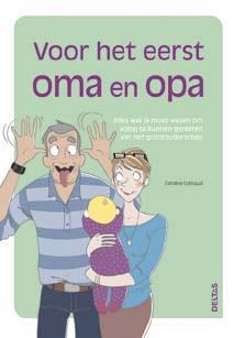 Voor het eerst oma en opa 9789044739442 Caroline Cotinaud, Boeken, Zwangerschap en Opvoeding, Gelezen, Verzenden