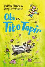 Obi en Tito Tapir 9789401487115 Mathilda Masters, Boeken, Verzenden, Zo goed als nieuw, Mathilda Masters
