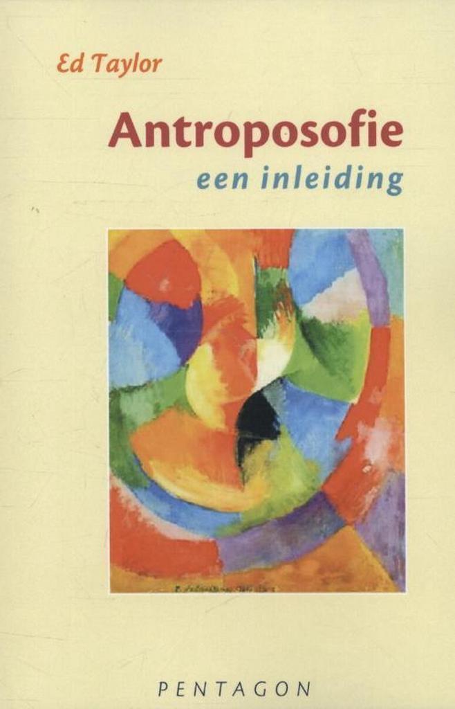 Antroposofie 9789490455583 Ed Taylor, Boeken, Politiek en Maatschappij, Gelezen, Verzenden