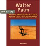 Met lege handen ging ik slapen, met een gedicht werd ik, Boeken, Verzenden, Zo goed als nieuw, Walter Palm