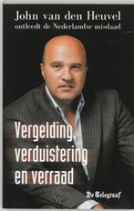 Vergelding, verduistering en verraad 9789045307817, Verzenden, J. van den Heuvel