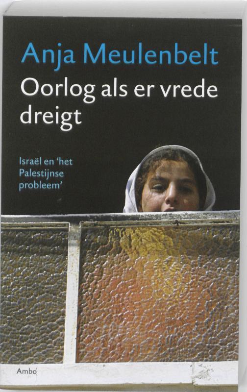 Oorlog als er vrede dreigt 9789026322907 Anja Meulenbelt, Boeken, Geschiedenis | Wereld, Gelezen, Verzenden