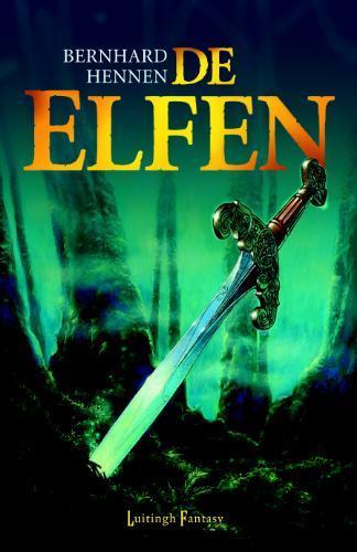 De Elfen / Elfen / 1 9789024524334 Bernhard Hennen, Boeken, Fantasy, Gelezen, Verzenden