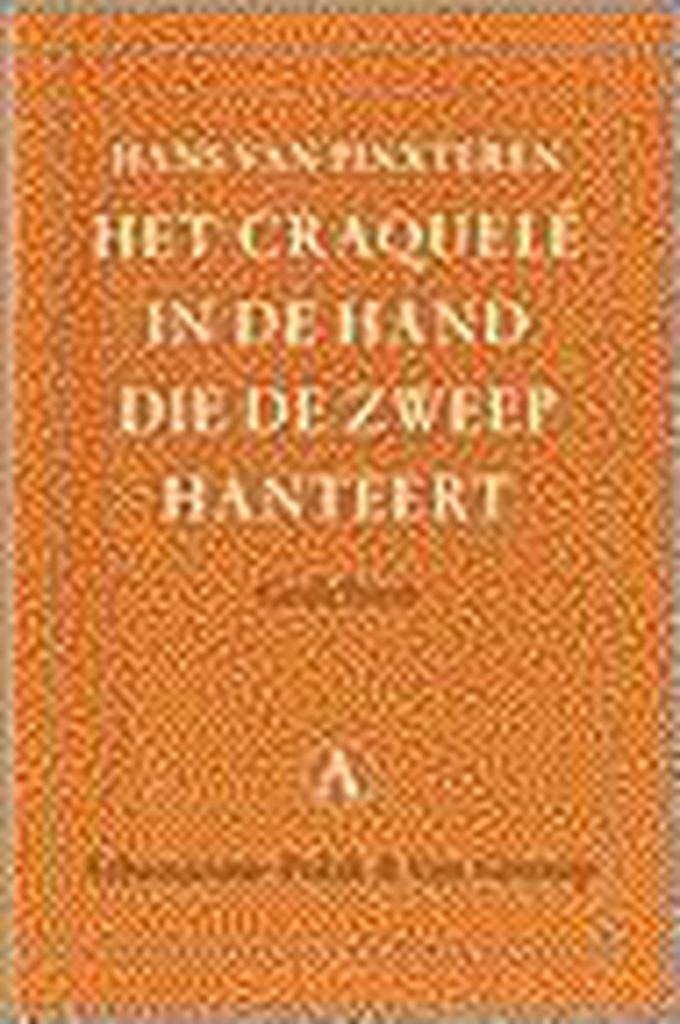 CRAQUELE IN DE HAND DIE ZWEEP HANTEERT 9789025341756, Boeken, Gedichten en Poëzie, Gelezen, Verzenden