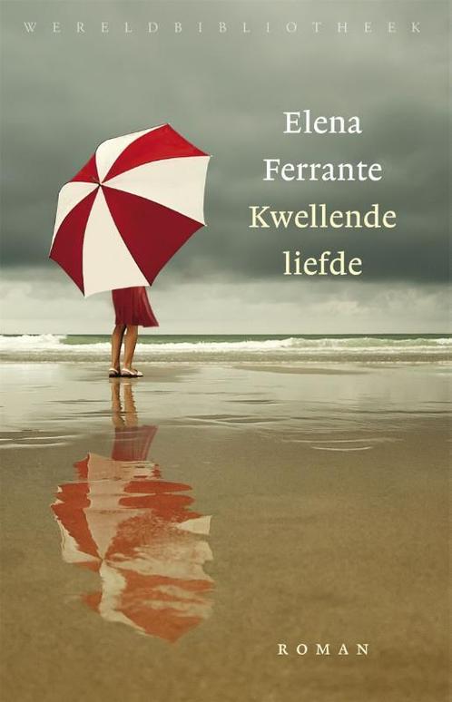 Kwellende liefde 9789028426603 Elena Ferrante, Boeken, Romans, Gelezen, Verzenden