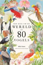 Een reis om de wereld in 80 vogels 9789024599844 Mike Unwin, Boeken, Verzenden, Zo goed als nieuw, Mike Unwin