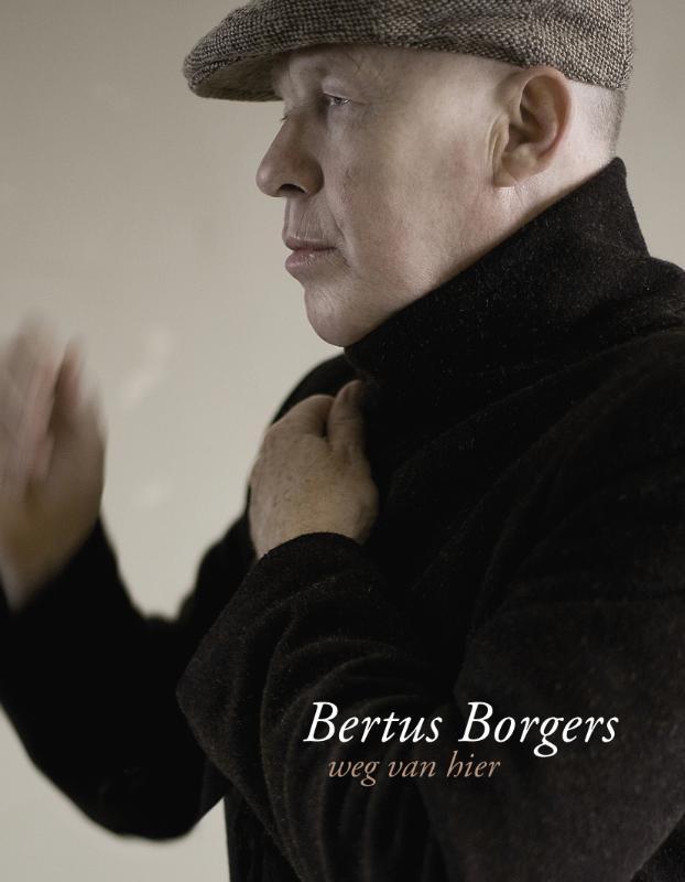 Weg van hier 9789081496711 Bertus Borgers, Boeken, Literatuur, Gelezen, Verzenden