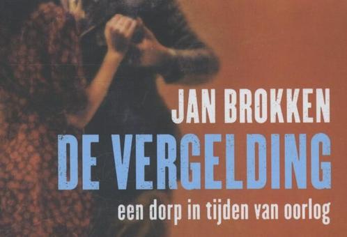 De vergelding / Dwarsligger / 288 9789049803414 Jan Brokken, Boeken, Romans, Zo goed als nieuw, Verzenden