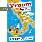 Vroom by the Sea 9781840247374 Peter Moore, Boeken, Verzenden, Gelezen, Peter Moore