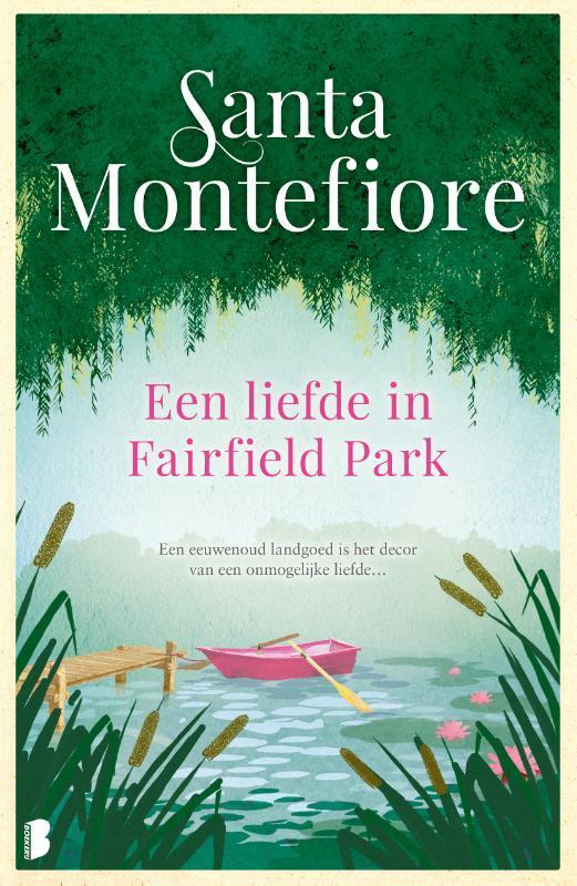 Een liefde in Fairfield Park 9789022587638 Santa Montefiore, Boeken, Romans, Gelezen, Verzenden