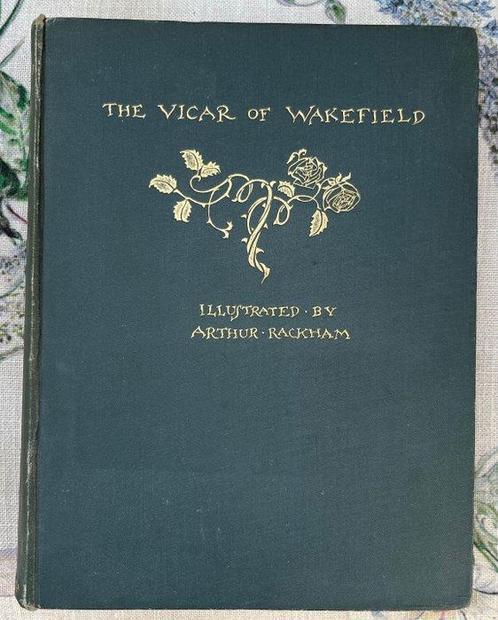 Oliver Goldsmith, Arthur Rackham - The Vicar of Wakefield -, Antiek en Kunst, Antiek | Boeken en Manuscripten