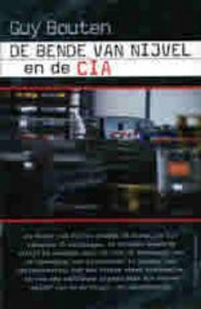 De bende van Nijvel en de CIA 9789461310774 Guy Bouten, Boeken, Politiek en Maatschappij, Gelezen, Verzenden