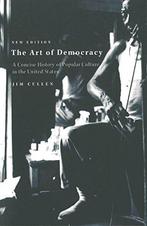 The Art of Democracy 9781583670644, Gelezen, Jim Cullen, Verzenden