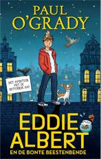 Eddie Albert 1 -   Eddie Albert en de bonte beestenbende, Boeken, Kinderboeken | Jeugd | 10 tot 12 jaar, Paul O'Grady, Zo goed als nieuw