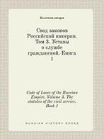 Code of Laws of the Russian Empire. Volume 3. T. avtorov,, Verzenden, Zo goed als nieuw, Kollektiv Avtorov