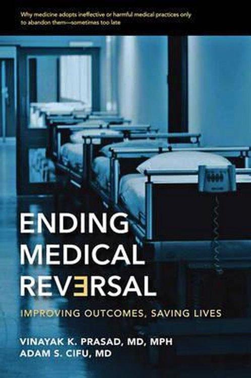 Ending Medical Reversal 9781421417721 Vinayak Prasad, Boeken, Taal | Engels, Zo goed als nieuw, Verzenden