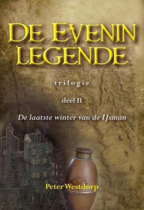 De Evenin legende - Trilogie deel 2 - Peter Westdorp - 97890, Livres, Fantastique, Envoi