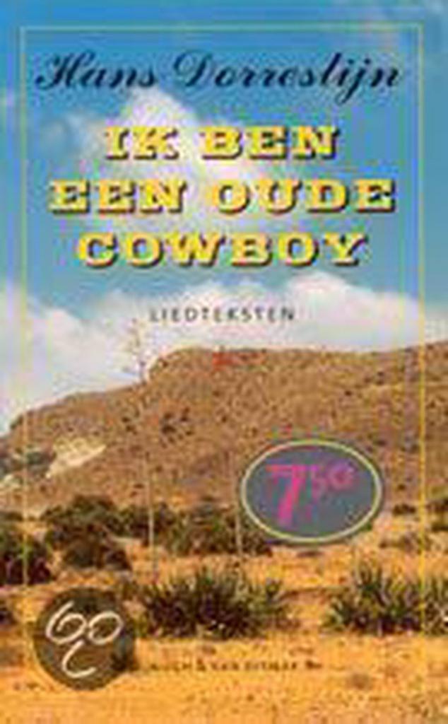 Ik ben een oude cowboy 9789038814186 H. Dorrestijn, Boeken, Gedichten en Poëzie, Gelezen, Verzenden