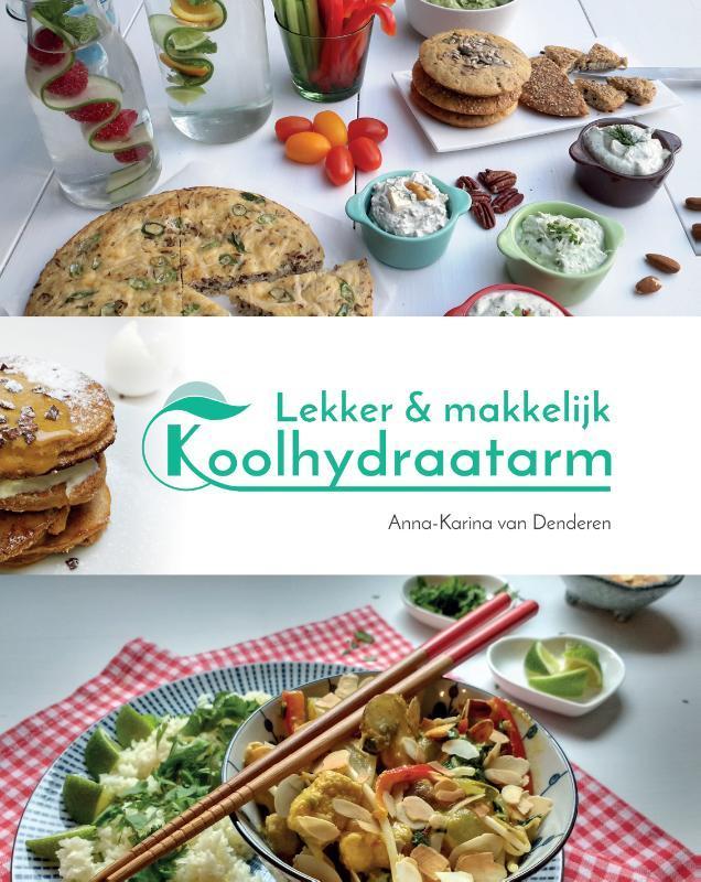 Lekker & makkelijk koolhydraatarm 9789082659801, Boeken, Kookboeken, Gelezen, Verzenden