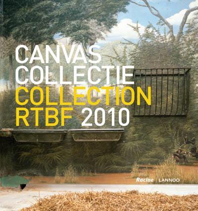 Canvascollectie - Collection RTBF 2010 9789020989854, Boeken, Kunst en Cultuur | Beeldend, Gelezen, Verzenden