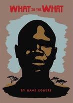 What Is the What 9781932416640 Dave Eggers, Boeken, Verzenden, Gelezen, Dave Eggers