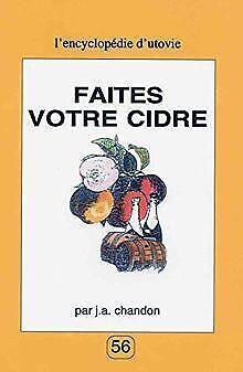 Faites votre cidre, 2e édition  Chandon, J. A.  Book, Boeken, Overige Boeken, Gelezen, Verzenden